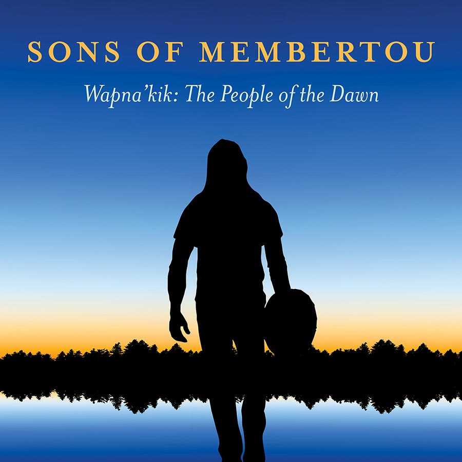 https://folkways.si.edu/sons-of-membertou/wapnakik-the-people-of-the-dawn